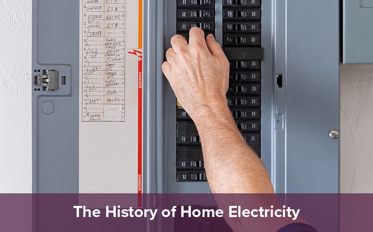 The History of Home Electricity