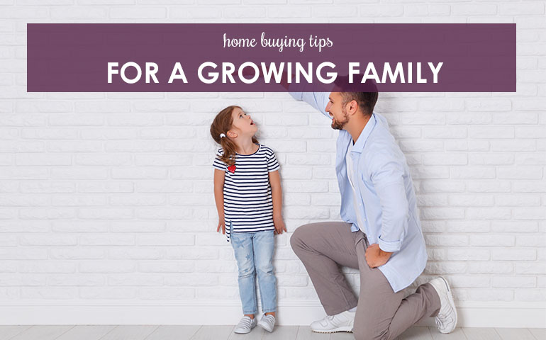 Four Home Buying Tips for a Growing Family