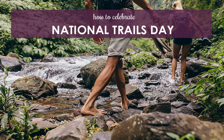 How to Celebrate National Trails Day