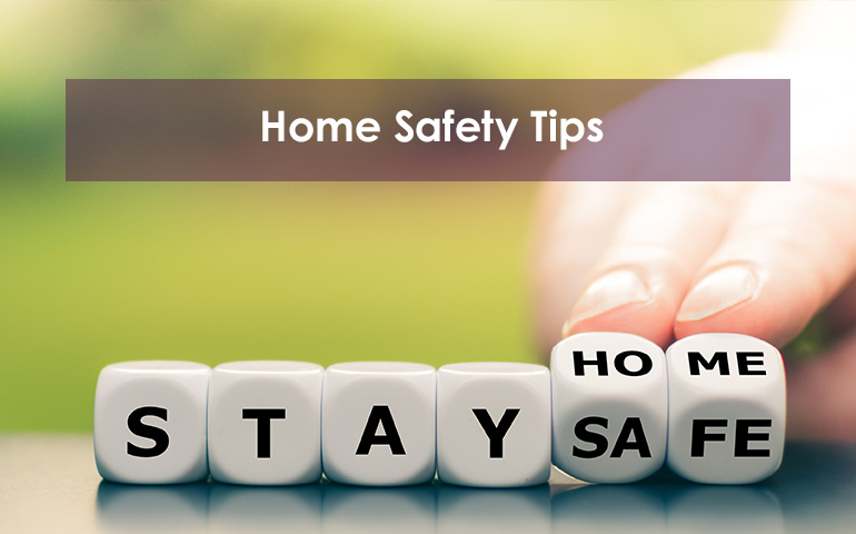 Home Safety Tips