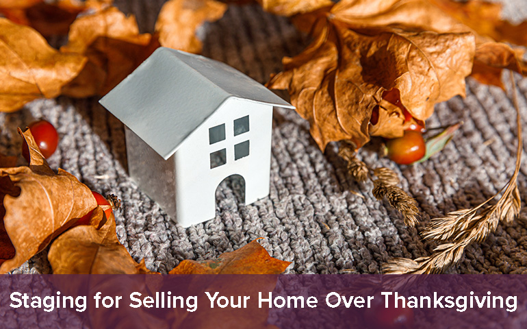 Staging for Selling Your Home Over Thanksgiving