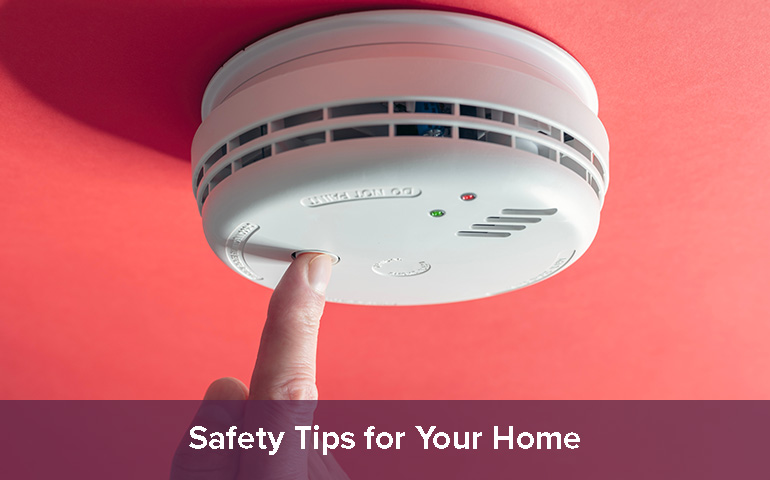 Safety Tips for Your Home