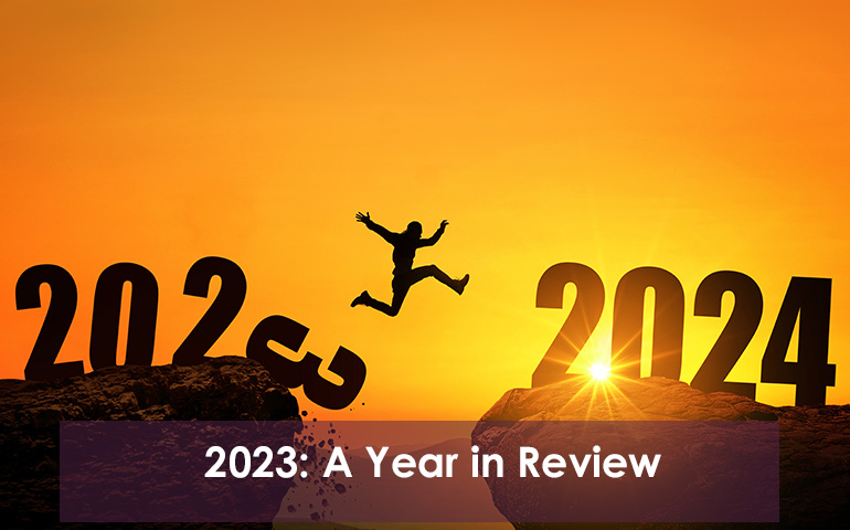 2023: A Year in Review