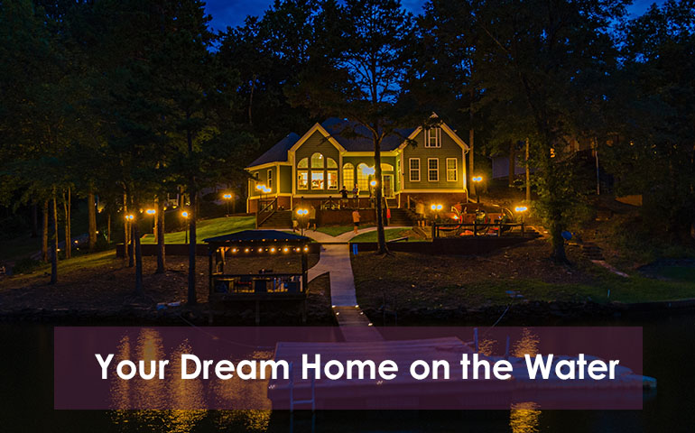 Your Dream Home on the Water
