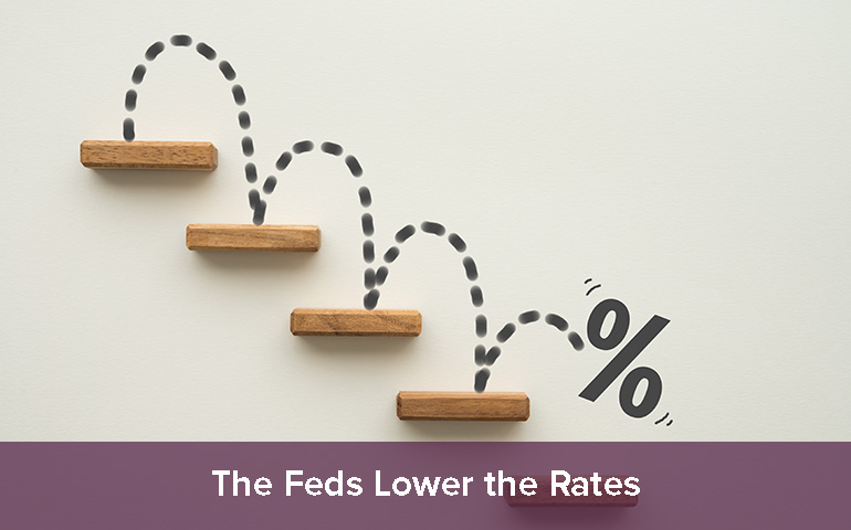 The Feds Lower the Rates