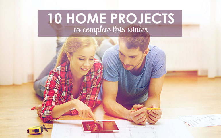 10 Home Projects to Complete in Winter